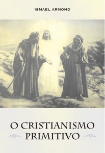 CRISTIANISMO PRIMITIVO (O)