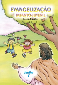 JARDIM C - EVANGELIZAÇÃO INFANTO JUVENIL
